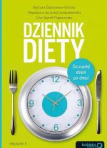 Dziennik diety. Szczuplej dzień po dniu! Wyd. II