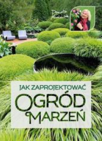 Jak zaprojektować ogród marzeń