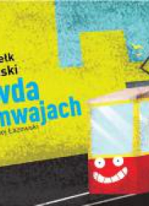 Prawda o tramwajach