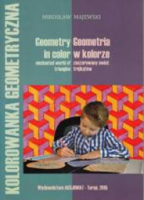Geometria w kolorze: zaczarowany świat trójkątów