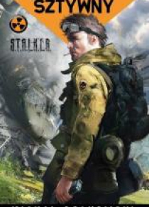 S.T.A.L.K.E.R. - Sztywny