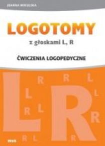 LOGOTOMY z głoskami L, R. Ćwiczenia logopedyczne