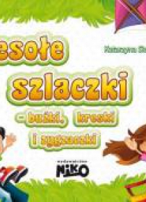 Wesołe szlaczki - buźki, kreski i zygzaczki