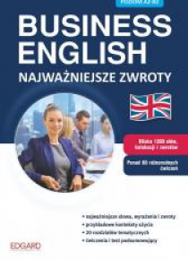 Business English. Najważniejsze zwroty