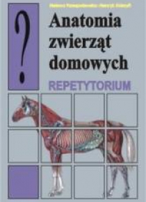 Anatomia zwierząt domowych. Repetytorium