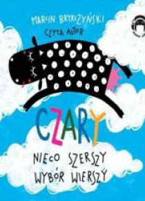 Czary. Nieco szerszy wybór wierszy. Audiobook