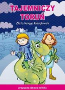 Złota księga łamigłówek. Tajemniczy Toruń