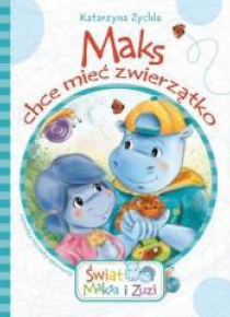 Maks chce mieć zwierzątko