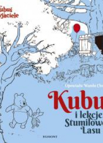 Kubuś i lekcje ze Stumilowego Lasu