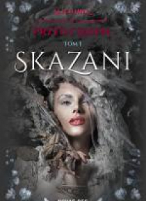 Przed czasem. T.1. Skazani.