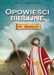 Opowieści biblijne na wesoło