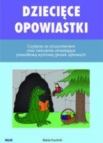 Dziecięce opowiastki - czytanie ze zrozumieniem