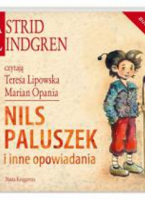 Astrid Lindgren. Nils Paluszek i inne.. audiobook