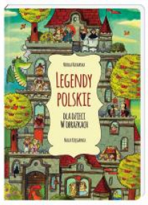 Legendy polskie dla dzieci w obrazkach