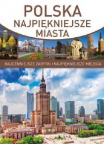 Polska. Najpiękniejsze miasta