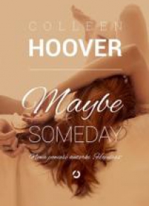 Maybe Someday
