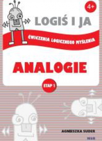 LOGIŚ I JA. Ćw. logicznego myśl. ANALOGIE - Etap I