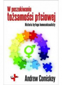 W poszukiwaniu tożsamości płciowej. Historia ...