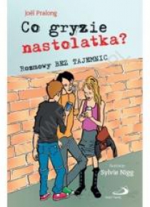 Co gryzie nastolatka?