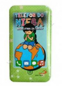 Telefon do nieba: Modlitwa za świat