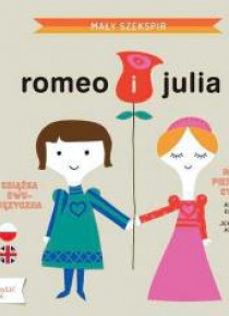 Mały Szekspir. Romeo i Julia