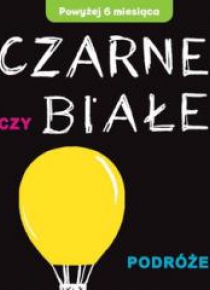 Czarne czy Białe - Podróże