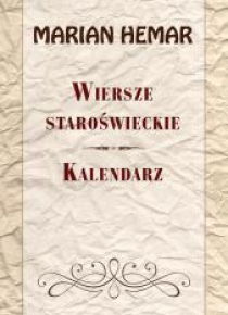 Wiersze staroświeckie. Kalendarz