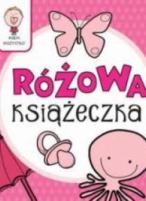 Wiem wszystko - Różowa Książeczka