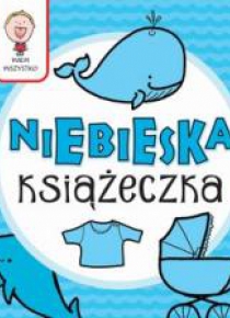 Wiem wszystko - Niebieska Książeczka
