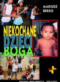 Niekochane dzieci Boga