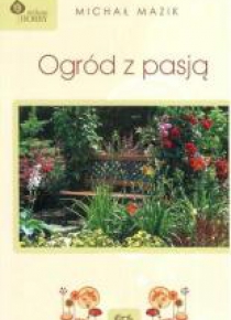 Ogród z pasją