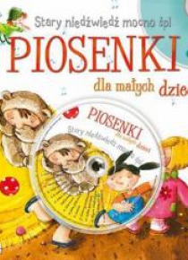Piosenki dla małych dzieci. Stary niedźwiedź ...