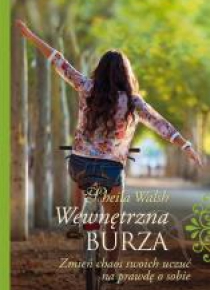 Wewnętrzna burza. Zmień chaos swoich uczuć