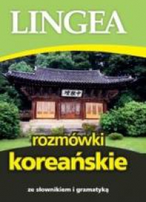 Rozmówki koreańskie ze słownikiem i gramatyką