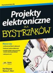 Projekty elektroniczne dla bystrzaków