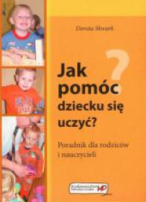 Jak pomóc dziecku się uczyć?