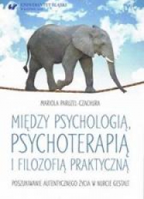 Między psychologią, psychoterapią i filozofią