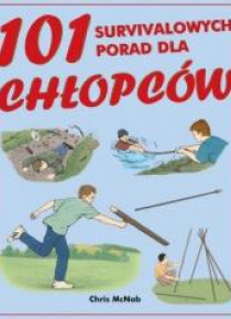 101 survivalowych porad dla chłopców