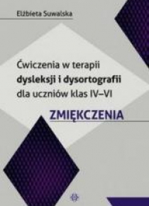 Ćw. w terapii dysleksji i dysortografii Kl. IV-VI
