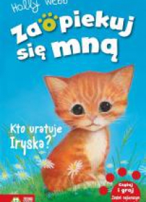 Zaopiekuj się mną. Kto uratuje Iryska? w.2015