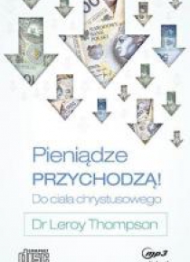 Pieniądze przychodzą do Ciała Chrystusa Audiobook