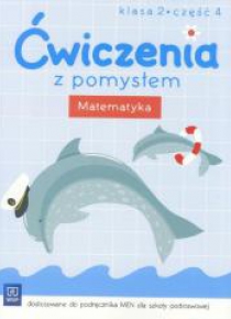 Ćwiczenia z pomysłem. Matematyka 2/4 w.2016 WSiP