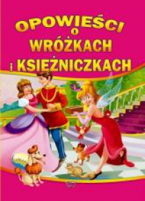 Opowieści o wróżkach i księżniczkach