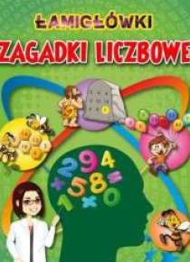 Łamigłówki. Zagadki liczbowe
