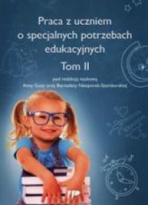 Praca z uczniem o specjalnych potrzebach eduk. T.2