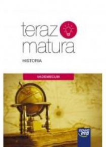 Teraz matura 2020 Historia. Vademecum NE