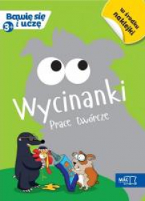 Bawię sie i uczę.  Trzylatek Wycinanki pr.twórcze