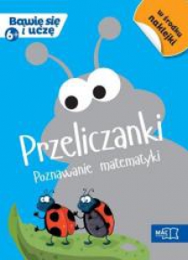 Bawię się i uczę. Sześciolatek Przeliczanki poz.