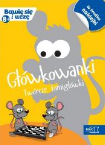 Bawię się i uczę. Ośmiolatek Główkowanki twórcze