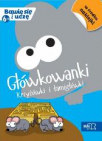 Bawię się i uczę. Sześciolatek Głowkowanki